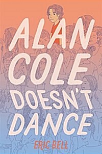 Alan Cole Doesnt Dance (Hardcover)
