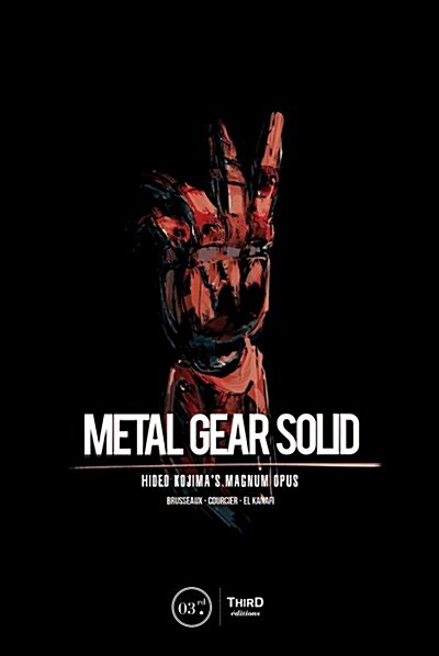 Metal Gear Solid: Hideo Kojimas Magnum Opus (Hardcover)