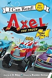 Axel the Truck: Speed Track (Paperback)