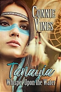 Tanayia: Whisper Upon the Water (Paperback)