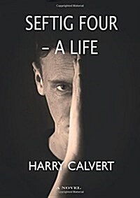 Seftig Four - A Life (Paperback)