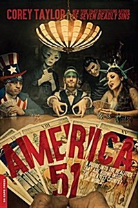 America 51: A Probe Into the Realities That Are Hiding Inside the Greatest Country in the World (Paperback)