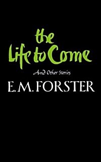 The Life to Come and Other Stories (Paperback)