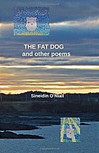 The Fat Dog: And Other Poems (Paperback)