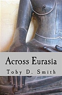 Across Eurasia (Paperback)