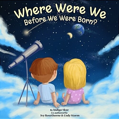 Where Were We Before We Were Born? (Paperback)