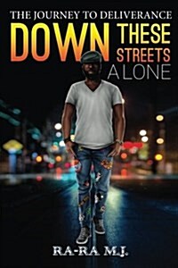 Down These Streets Alone (Paperback)