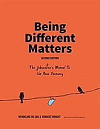 Being Different Matters: The Jobseekers Manual to the New Economy: Second Edition (Paperback, 2)