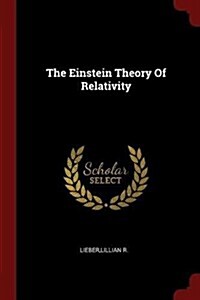 The Einstein Theory of Relativity (Paperback)