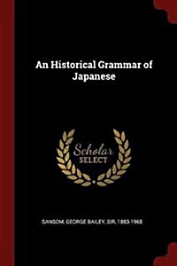 An Historical Grammar of Japanese (Paperback)