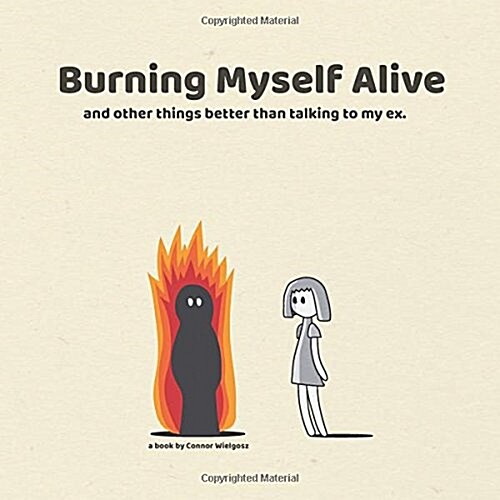 Burning Myself Alive (Paperback)