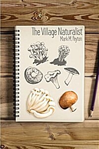 The Village Naturalist (Paperback)