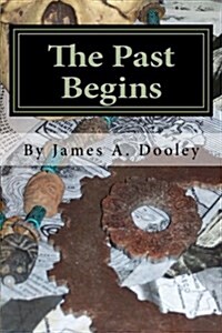 The Past Begins (Paperback)