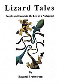 Lizard Tales: People and Events in the Life of a Naturalist (Paperback)