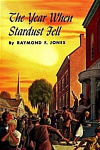 The Year When Stardust Fell (Paperback)