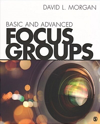 Basic and Advanced Focus Groups (Paperback)