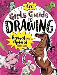 The Girls Guide to Drawing (Paperback, Revised, Update)