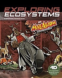 Exploring Ecosystems with Max Axiom Super Scientist: 4D an Augmented Reading Science Experience (Paperback)