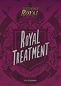 Royal Treatment (Library Binding)
