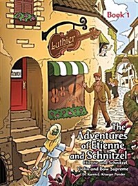 The Adventures of Etienne and Schnitzel: Etienne and Schnitzel, Violin and Bow Supreme (Hardcover)