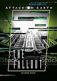 The Fallout (Library Binding)