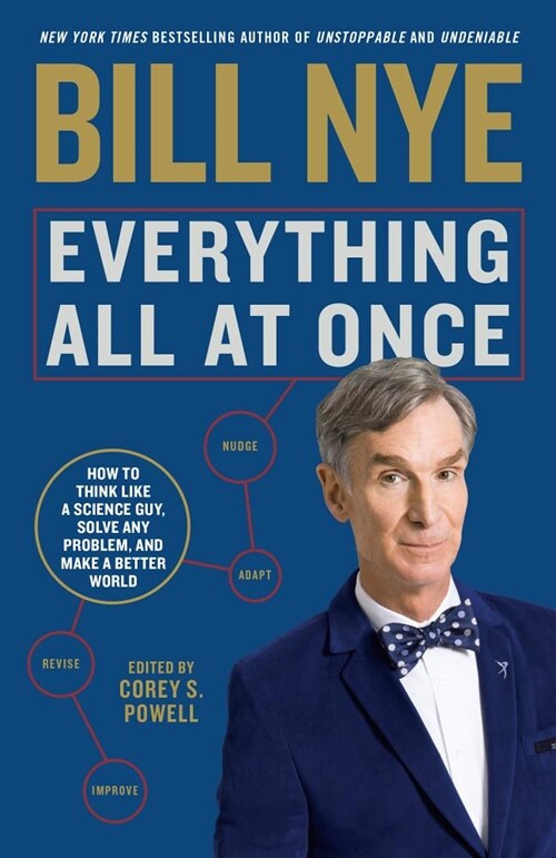 Everything All at Once: How to Think Like a Science Guy, Solve Any Problem, and Make a Better World (Paperback)