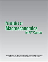 Principles of Macroeconomics for AP(R) Courses (Paperback)