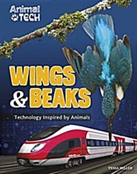 Wings & Beaks: Technology Inspired by Animals (Library Binding)