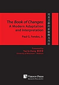 The Book of Changes: A Modern Adaptation and Interpretation (Hardcover)