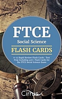 FTCE Social Science 6-12 Rapid Review Flash Cards: Test Prep Including 400+ Flash Cards for the FTCE Social Science Exam (Paperback)
