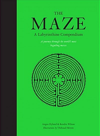 The Maze : A Labyrinthine Compendium (Hardcover)