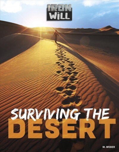 Surviving the Desert (Library Binding)