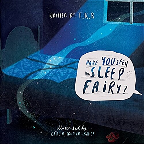 Have You Seen the Sleep Fairy? (Paperback)