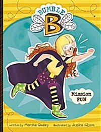 Bumble B. Mission Fun (Paperback)