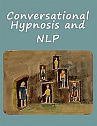 Conversational Hypnosis and Nlp (Paperback)