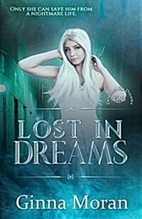 Lost in Dreams (Paperback)