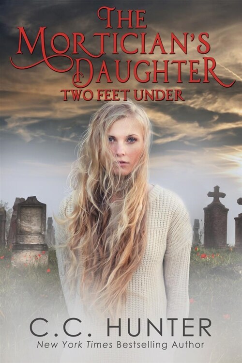 The Morticians Daughter: Two Feet Under (Paperback)