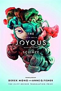 The Joyous Science: Selected Poems of Maxim Amelin (Paperback)