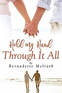 Hold My Hand Through It All (Paperback)