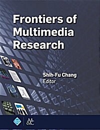 Frontiers of Multimedia Research (Hardcover)