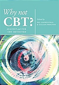 Why Not CBT? : Against and for CBT Revisited (Paperback, 2 New edition)