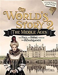 [중고] World‘s Story 2 (Student): The Middle Ages - The Fall of Rome Through the Renaissance (Paperback)