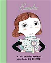 Emmeline Pankhurst : My First Emmeline Pankhurst (Board Book)