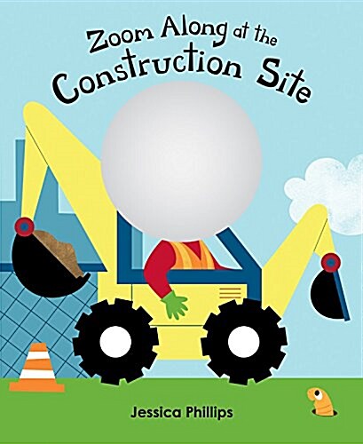 Zoom Along at the Construction Site (Board Books)