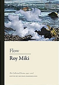 Flow: Poems Collected and New (Hardcover)