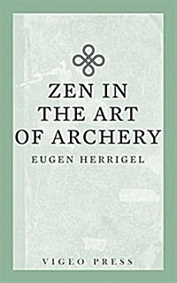 Zen in the Art of Archery (Paperback)