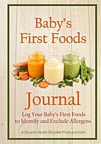 Babys First Foods Journal (Paperback)