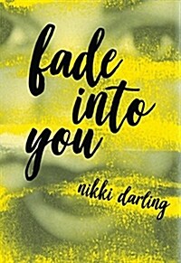 Fade Into You (Paperback)