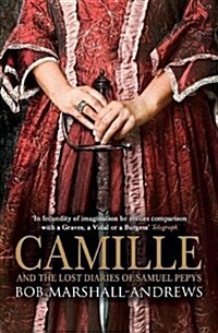 Camille: And the Lost Diaries of Samuel Pepys (Paperback)