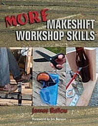 More Makeshift Workshop Skills (Paperback)
